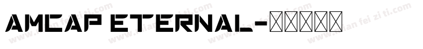 AMCAP Eternal字体转换